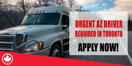 URGENT AZ DRIVER REQUIRED IN TORONTO