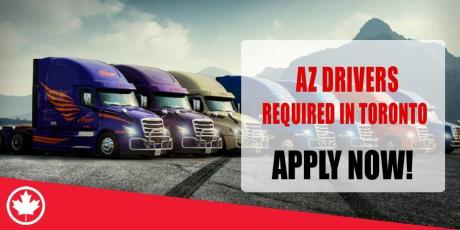 AZ DRIVERS REQUIRED IN TORONTO