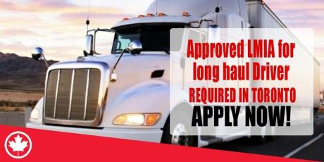 Approved LMIA for long haul Driver REQUIRED IN TORONTO
