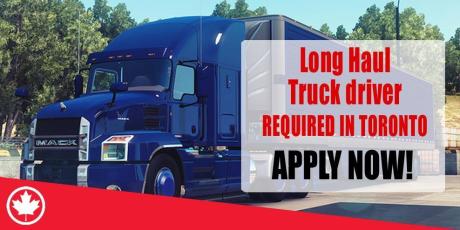 Long Haul Truck driver REQUIRED IN TORONTO