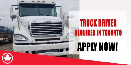 TRUCK DRIVER REQUIRED IN TORONTO