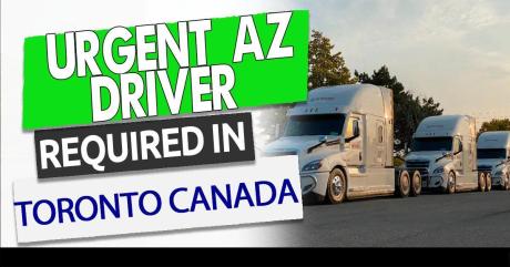 Hiring AZ Drivers for Montreal Quebec Trips - All Routes URGENT