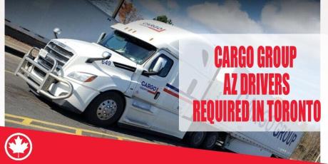 CARGO GROUP AZ DRIVERS REQUIRE IN TORONTO