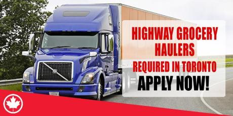 HIGHWAY GROCERY HAULERS REQUIRED IN TORONTO