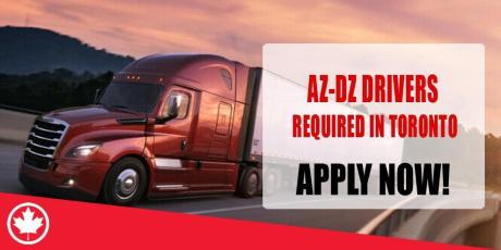 AZ-DZ DRIVERS REQUIRED IN TORONTO