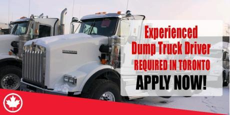 Experienced Dump Truck Driver REQUIRED IN TORONTO