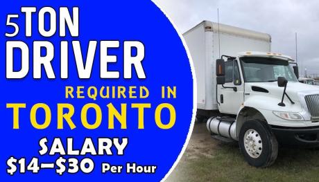 5 TON DRIVER REQUIRED IN TORONTO