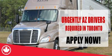 URGENTLY AZ DRIVERS REQUIRED IN TORONTO
