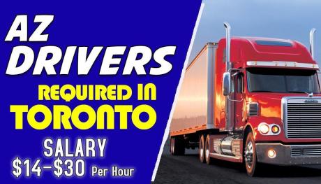 AZ DRIVERS REQUIRED IN TORONTO