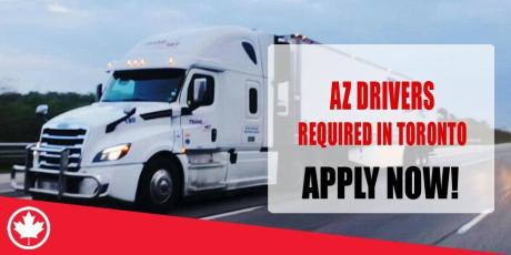 AZ DRIVERS REQUIRED IN TORONTO