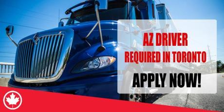 AZ DRIVER REQUIRED IN TORONTO