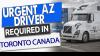 AZ Driver for ON to USA runs URGENT