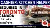CASHIER-KITCHEN HELPER REQUIRED IN TORONTO