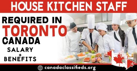 HOUSE KITCHEN STAFF REQUIRED IN TRORNTO